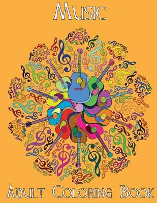 Adult Coloring Books: Music Paperback Createspace Independent Publishing Platform
