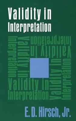 Validity in Interpretation Paperback Yale University Press