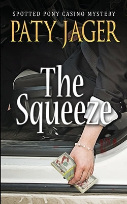 The Squeeze Paperback Windtree Press
