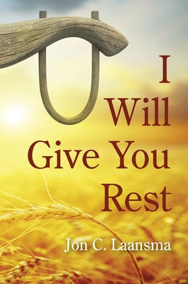 I Will Give You Rest Paperback Wipf & Stock Publishers