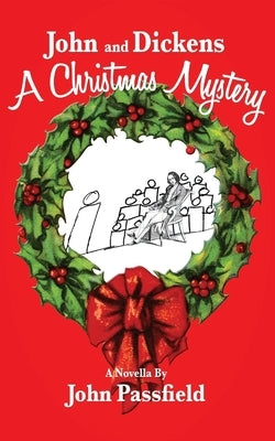 John and Dickens: A Christmas Mystery Paperback Rock's Mills Press