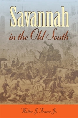 Savannah in the Old South Paperback University of Georgia Press