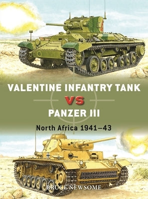Valentine Infantry Tank Vs Panzer III: North Africa 1941-43 Paperback Osprey Publishing (UK)