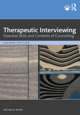Therapeutic Interviewing: Essential Skills and Contexts of Counseling Paperback Routledge