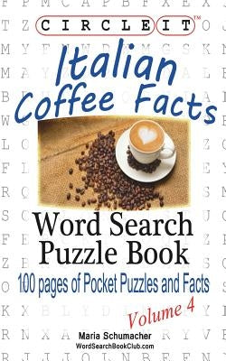 Circle It, Italian Coffee Facts, Word Search, Puzzle Book Paperback Lowry Global Media LLC