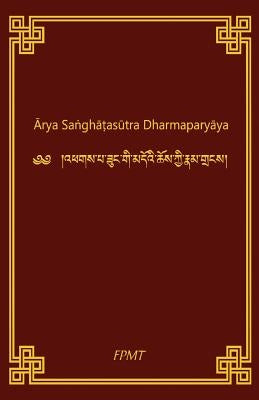 Arya SanghataSutra Dharmaparyaya Paperback Createspace Independent Publishing Platform