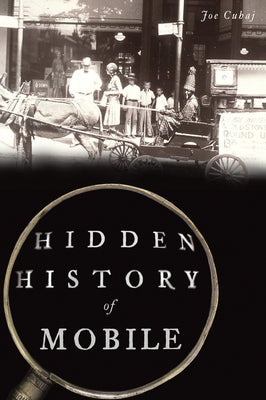 Hidden History of Mobile Paperback History Press