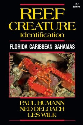 Reef Creature Identification: Florida Caribbean Bahamas Paperback New World Publications