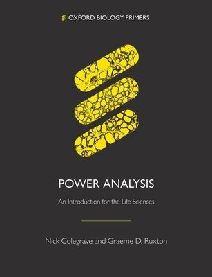 Power Analysis: An Introduction for the Life Sciences Paperback Oxford University Press, USA