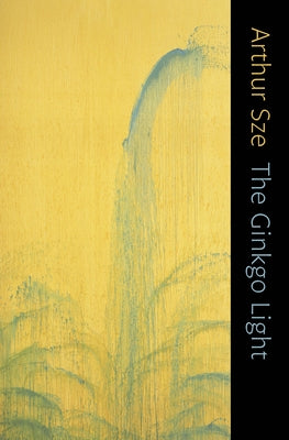 The Ginkgo Light Paperback Copper Canyon Press