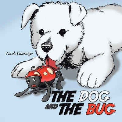 The Dog and The Bug Paperback Authorhouse