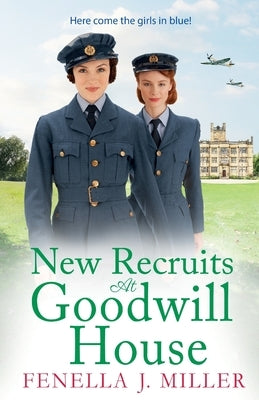 New Recruits at Goodwill House Paperback Boldwood Books Ltd