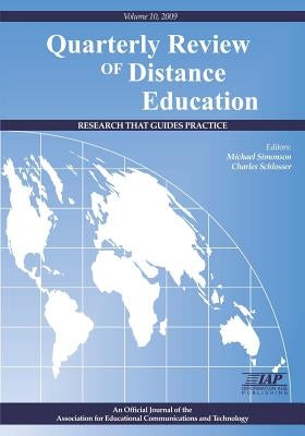 The Quarterly Review of Distance Education Volume 10 Book 2009 Paperback Information Age Publishing