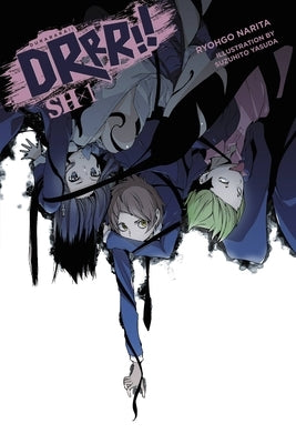 Durarara!! Sh, Vol. 1 (Light Novel) Paperback Yen on