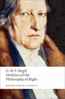 Outlines of the Philosophy of Right Paperback Oxford University Press, USA