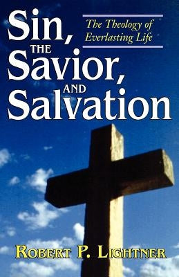 Sin, the Savior, and Salvation Paperback Kregel Publications