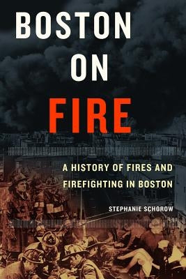 Boston on Fire Paperback Commonwealth Editions