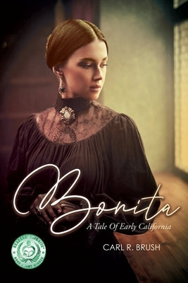 Bonita: A Tale of Early California Paperback Bookside Press