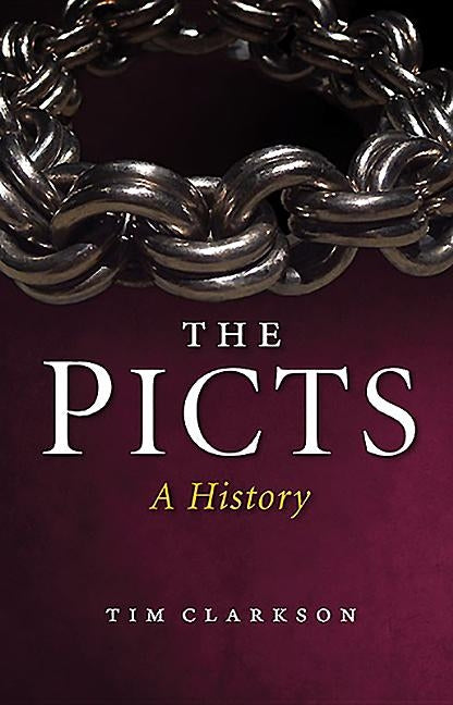 The Picts: A History Paperback Birlinn