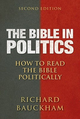 The Bible in Politics, Second Edition: How to Read the Bible Politically Paperback Westminster John Knox Press