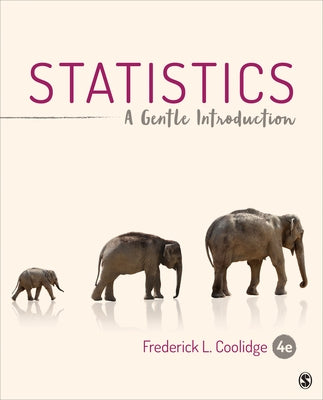 Statistics: A Gentle Introduction Paperback Sage Publications, Inc