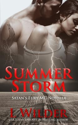 Summer Storm: A Satan's Fury MC Novella Paperback Createspace Independent Publishing Platform