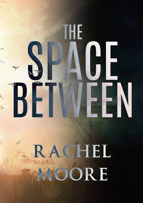 The Space Between Paperback Olympia Publishers