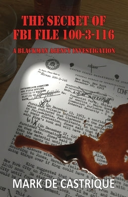 The Secret of FBI File 100-3-116 Paperback Bella Rosa Books