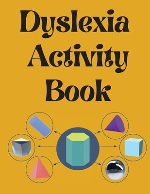 Dyslexia Activity Book.Educational book. Contains the alphabet, numbers and more, with font style designed for dyslexia. Paperback Cristina Dovan