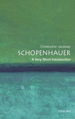Schopenhauer: A Very Short Introduction Paperback Oxford University Press, USA