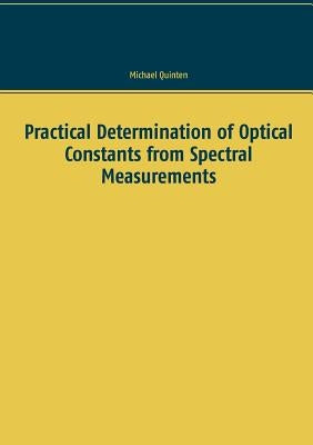 Practical Determination of Optical Constants from Spectral Measurements Paperback Books on Demand