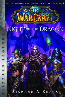 World of Warcraft: Night of the Dragon: Blizzard Legends Paperback Blizzard Entertainment
