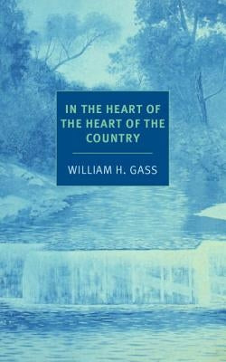 In the Heart of the Heart of the Country: And Other Stories Paperback New York Review of Books