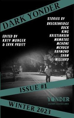 Dark Yonder: Issue 1 Paperback Independently Published