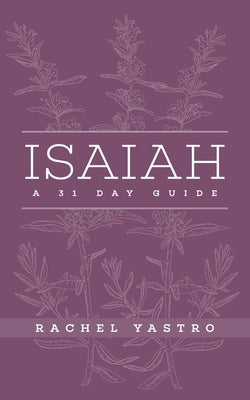 Isaiah A 31 Day Guide Seek Truth Ministries and Media
