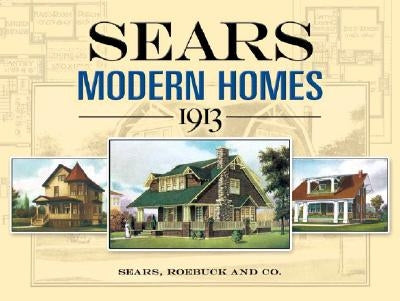 Sears Modern Homes, 1913 Dover Publications