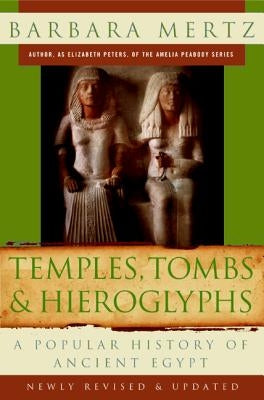 Temples, Tombs, and Hieroglyphs: A Popular History of Ancient Egypt Paperback William Morrow & Company
