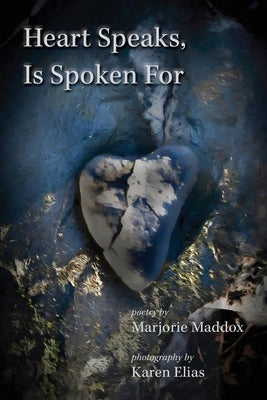 Heart Speaks, Is Spoken For Paperback Shanti Arts LLC