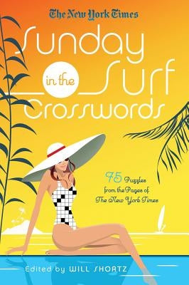 New York Times Sunday in the Surf Crosswords Paperback St. Martin's Griffin