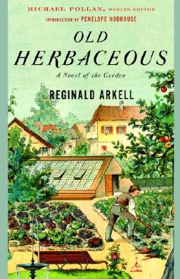 Old Herbaceous: A Novel of the Garden Paperback Modern Library