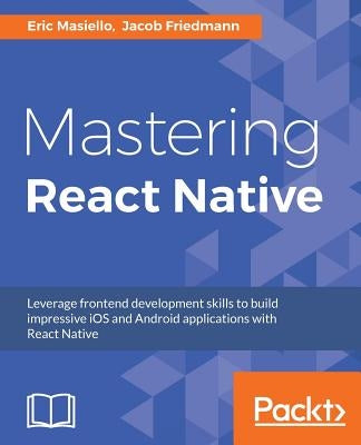 Paperback book titled "Mastering React Native" by Packt Publishing, featuring a cover with React Native branding and design.