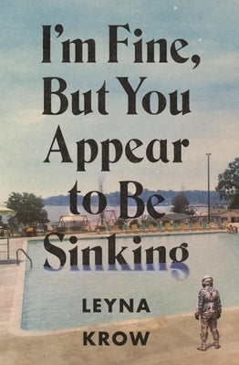I'm Fine, But You Appear to Be Sinking Paperback Featherproof Books