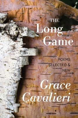 The Long Game: Poems Selected & New Paperback Word Works