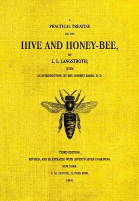 The Hive and the Honey-Bee Paperback Northern Bee Books