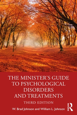 The Minister's Guide to Psychological Disorders and Treatments Paperback Routledge