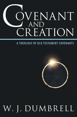 Covenant and Creation Paperback Wipf & Stock Publishers
