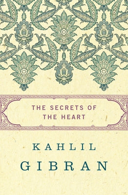 The Secrets of the Heart Paperback Philosophical Library/Open Road