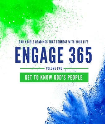 Engage 365: Get to Know God's People: Daily Bible Readings That Connect with Your Life Paperback Good Book Co