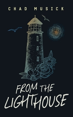 From the Lighthouse Paperback Cinnabar Moth Publishing LLC