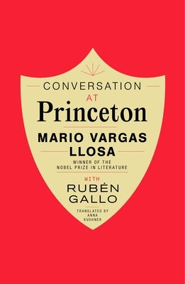 Conversation at Princeton by Llosa, Mario Vargas